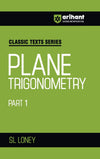 Combo of Classic Texts Series - Plane Trigonometry Part-1, The Elements of Coordinate Geometry, Problems in General Physics, Problems in Calculus of One Variable, Fundamental Laws of Mechanics | With Free lassic Texts Series A School Geometry
