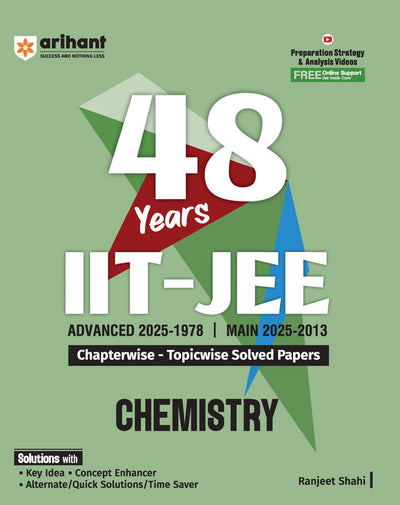 IIT JEE (Main & Advanced) Chemistry | 48 Years Chapterwise & Topicwise Solved Paper (2025-1978) by Ranjeet Shahi