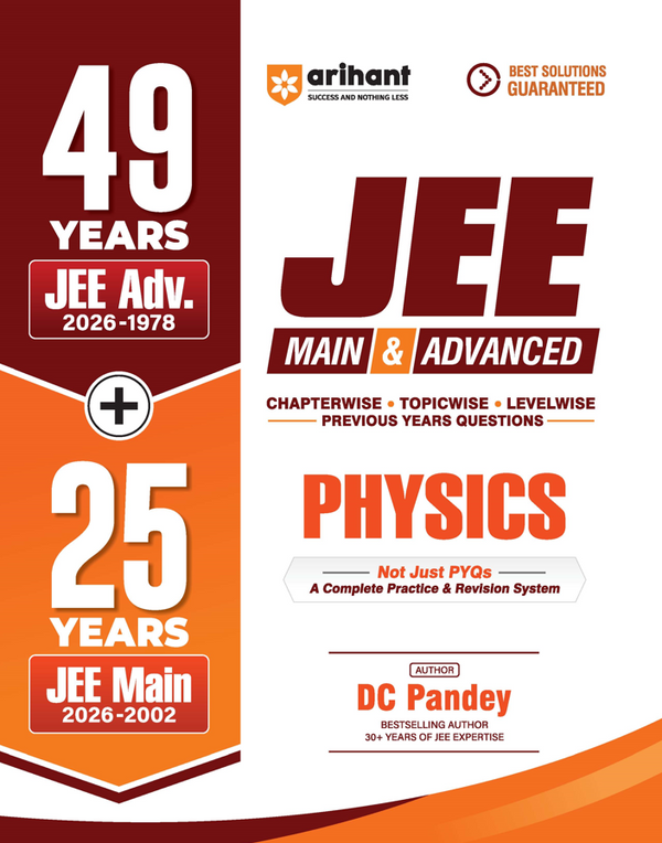 49 Years JEE Advanced (1978 - 2026) & 25 Year JEE Main (2002 - 2026) | PHYSICS Chapterwise, Topicwise & Levelwise PYQs Question Bank | Weightage Indicator, 3-Level Practice, High Frequency Questions & Revision Question Tagging