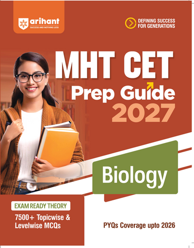Prep Guide MHT CET Biology 2027 | Exam-Ready Theory, 7500+ Topicwise & Levelwise MCQs, PYQs up to 2026 | Based on Latest MHT CET Syllabus & Exam Pattern