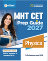 Prep Guide MHT CET Physics 2027 | Exam-Ready Theory, 7500+ Topicwise & Levelwise MCQs, PYQs up to 2026 | Based on Latest MHT CET Syllabus & Exam Pattern