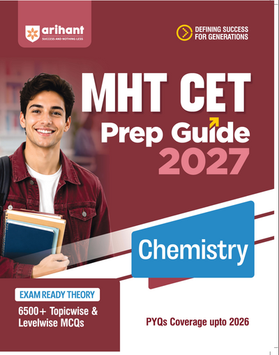 Prep Guide MHT CET Chemistry 2027 | Exam-Ready Theory, 7500+ Topicwise & Levelwise MCQs, PYQs up to 2026 | Based on Latest MHT CET Syllabus & Exam Pattern
