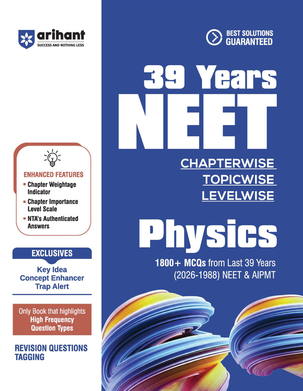 39 Years NEET Chapterwise Topicwise Levelwise Physics | 1800+ PYQs from NEET & AIPMT (2026–1988) | NTA Authenticated Solutions with Revision Question Tagging | Key Ideas, Concept Enhancer, Trap Alert