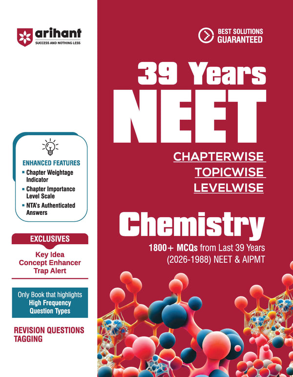 39 Years NEET Chapterwise Topicwise Levelwise Chemistry | 1800+ PYQs from NEET & AIPMT (2026–1988) | NTA Authenticated Solutions with Revision Question Tagging | Key Ideas, Concept Enhancer, Trap Alert