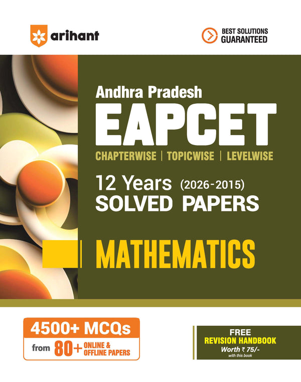 Andhra Pradesh EAPCET Mathematics 2027 | 12 Years Solved Papers 2026–2015 | 4500+ Chapterwise, Topicwise & Levelwise Questions | 80+ Online & Offline Papers | Detailed Explanations of Every Question | Free Revision Handbook