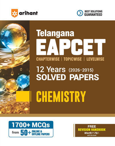 Telangana EAPCET Chemistry 2027 | 12 Years Solved Papers 2026–2015 | 1700+ Chapterwise, Topicwise & Levelwise Questions | 50+ Online & Offline Papers | Detailed Explanations of Every Question | Free Revision Handbook