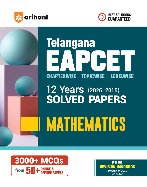 Telangana EAPCET Mathematics 2027 | 12 Years Solved Papers 2026–2015 | 3000+ Chapterwise, Topicwise & Levelwise Questions | 50+ Online & Offline Papers | Detailed Explanations of Every Question | Free Revision Handbook