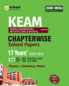 KEAM (Kerala Engineering, Architecture & Medical) 17 Years’ (2009-2025) Chapterwise Solved Papers With Practice Sets, 500+ MCQs