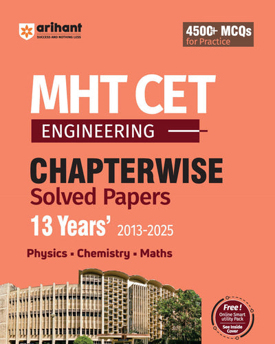 MHT CET Engineering 2026 – 13 Years' (2013–2025) Chapterwise Solved Papers (Physics, Chemistry & Mathematics) | 4500+ MCQs for Practice | Most Authentic & Error-Free Solutions | Free Online Support