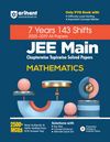 JEE Main Mathematics | 7 Years 143 Shifts (2025-2019 All Papers) | Chapterwise- Topicwise Solved Papers | 2500+ MCQs, Key Idea, Concept Enhancer