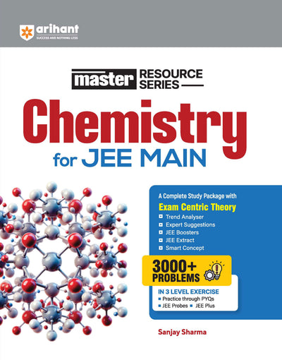 Master Resource Series Chemistry for JEE Main 2027 | Exam-Centric Theory, Trend Analysis & JEE Extract | 3000+ Problems with 3-Level Exercises (PYQs, JEE Probes & JEE Plus) | Sanjay Sharma