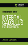 Combo of Classic Texts Series -  Integral Calculus for Beginners, Differential Calculus for Beginners | English Medium