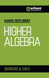 Classic Texts Series - Higher Algebra