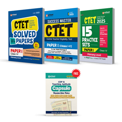 Combo of CTETClass I-V (Paper -1) 2025 | Study Guide, Solved Papers 2024-2014 & 15 Practice Sets | With Free Child Development and Pedagogy (CDP) & Teaching Aptitude | English Medium
