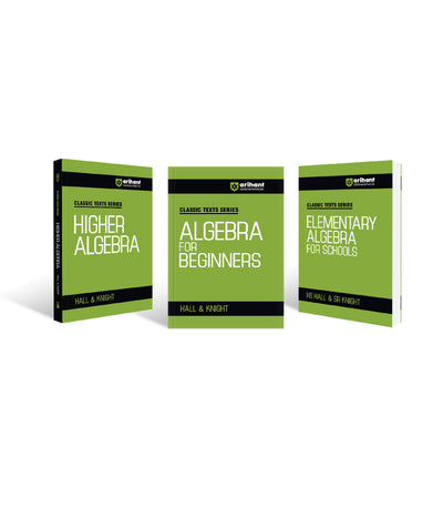 Combo of Classic Texts Series - Higher Algebra, Algebra for Beginners & Elementary Algebra for Schools | English Medium