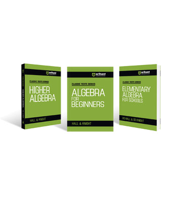 Combo of Classic Texts Series - Higher Algebra, Algebra for Beginners & Elementary Algebra for Schools | English Medium