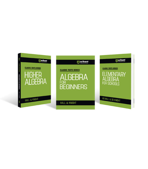Combo of Classic Texts Series - Higher Algebra, Algebra for Beginners & Elementary Algebra for Schools | English Medium
