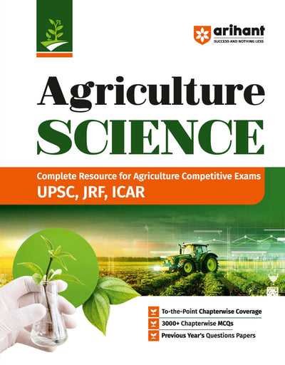 Agriculture Science 2027| Complete Study Guide for UPSC, JRF & ICAR Agriculture Competitive Exams | To-the-Point Chapterwise Coverage | 3000+ Chapterwise MCQs & Previous Years' Question Papers