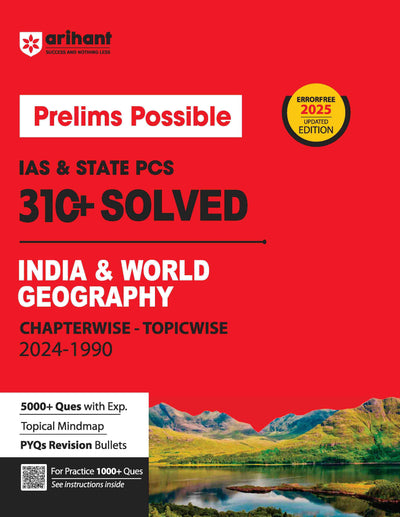 Prelims Possible 2025 Updated Edition I IAS & State PCS 310+ Solved Papers (2024-1990) for Indian & World Geography I Chapterwise-Topicwise Division, Errorfree Solutions, Topical Mindmap, Knowledge Plus, PYQs Bullets