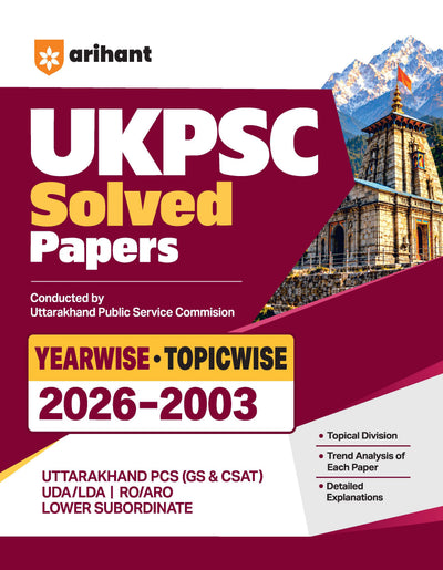 UKPCS Pre Exam 2027 | Solved Papers 2026–2003 | Paper 1 GS & Paper 2 CSAT | Topical Division, Trend Analysis of Each Paper woth Detailed Explanations | UDA/LDA, RO/ARO & Lower Subordinate Exams