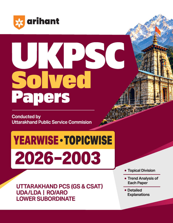 UKPCS Pre Exam 2027 | Solved Papers 2026–2003 | Paper 1 GS & Paper 2 CSAT | Topical Division, Trend Analysis of Each Paper woth Detailed Explanations | UDA/LDA, RO/ARO & Lower Subordinate Exams