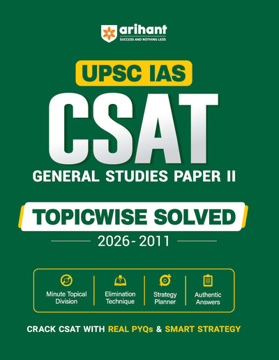 UPSC IAS Prelims CSAT 2027 (General Studies Paper II) Solved Papers | 16 Years Topicwise PYQs (2026–2011) | Elimination Techniques, Smart Strategy Planner, Authentic Solutions & Topicwise Analysis