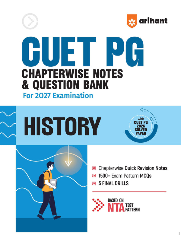 CUET PG History Exam 2027 | Chapterwise Notes & Question Bank | 1500+ Exam Pattern MCQs | 5 Final Drills (Practice Papers) | 2026 Solved Paper | Based on Latest NTA Test Pattern