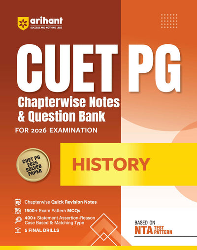 CUET PG 2026 History | Chapterwise Notes & Question Bank | Based on NTA Pattern | 1500+ Exam Pattern MCQs, Assertion Reason & Case-Based Questions | Quick Revision Notes | 5 Final Drills | Solved Paper 2025