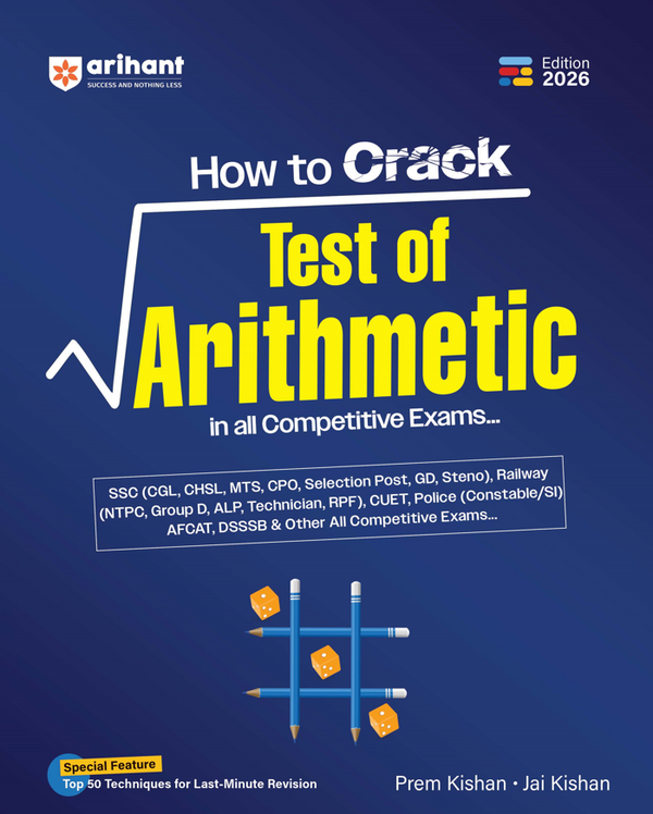 How to Crack Test of Arithmetic in all Competitive Exams | with 50 Revision Techniques | Highly Useful for SSC (CGL, CHSL, MTS, CPO, GD), Railway, NTPC, Group D, ALP, RPF, Police, CUET, AFCAT, DSSSB & All Competitive Exams 