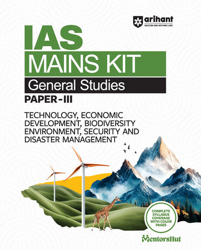 IAS Mains General Studies Paper III | Technology, Economic Development, Environment, Security & Disaster Management | Complete Syllabus Coverage with Colour Pages | IAS Mains KIT