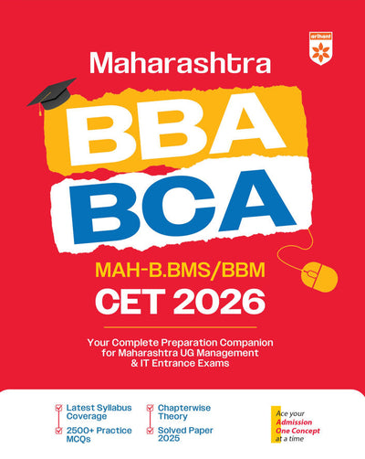 Maharashtra BBA/BCA (B.BMS/BBM) CET 2026 |Study Guide | Complete Preparation for UG Management & IT Courses | Latest Syllabus, Chapterwise Theory, 2500+ Practice MCQs & 2025 Solved Paper