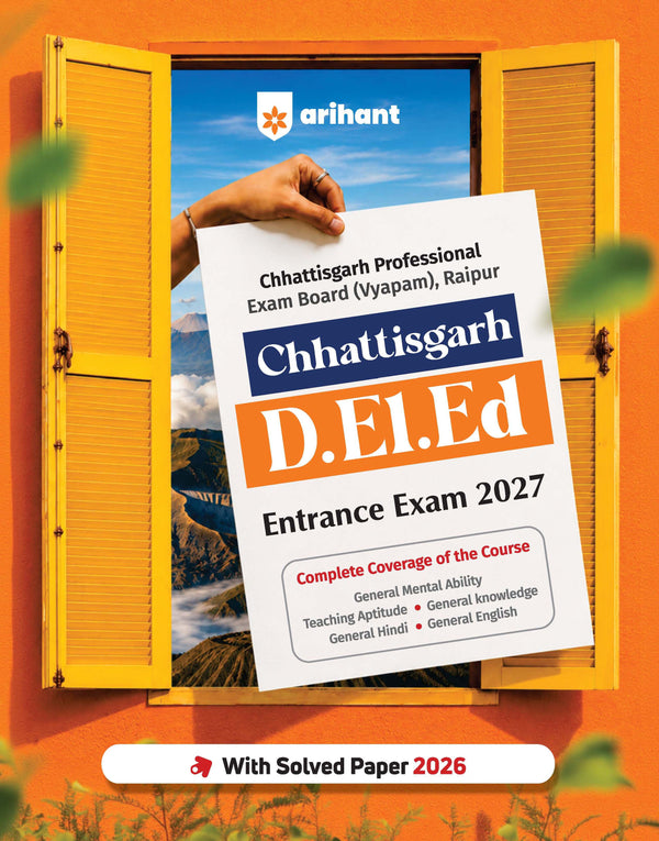 Chhattisgarh D.El.Ed Entrance Exam 2027 | Complete Study Guide | General Mental Ability, Teaching Aptitude, General Knowledge, General Hindi & General English | Solved Paper 2026