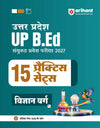 UP B.Ed Exam 2027 Science Group (Vigyan Varg) | 15 Full-Length Practice Sets with Model Solved Paper 2026 | Based on Latest Exam Pattern & Syllabus | Hindi Medium