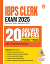 IBPS Clerk (CSA) Prelims & Mains Exam 2025 | 20 Solved Papers with Detailed Solutions | Based on Latest Exam Pattern | With Online Test Series  