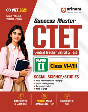 Success Master CTET 2026 Paper 2 (Class 6–8) Social Science/Studies | Child Development & Pedagogy, Social Science, English & Hindi | Chapterwise Smart Notes, 3000+ Exam-Based MCQs & Solved Papers