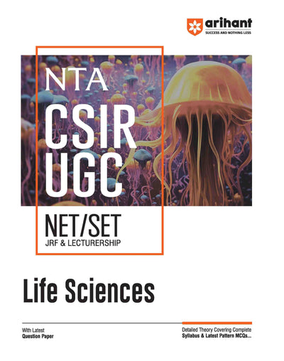 Study Guide for NTA CSIR UGC NET/SET (JRF & Lectureship) Life Sciences I Detailed theory covering complete syllabus & latest pattern MCQs with latest question paper 