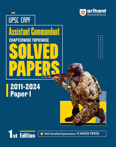 UPSC CAPF Assistant Commandant Chapterwise Topicwise Solved Papers 2011-2024 Paper I (1st Edition)