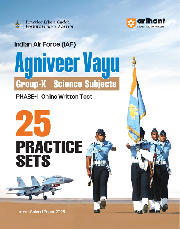 Indian Air Force Agniveer Vayu (Phase 1) Online Exam 2026 | 25 Practice Sets Group X Science | with Detailed Solutions and Solved Paper 2025