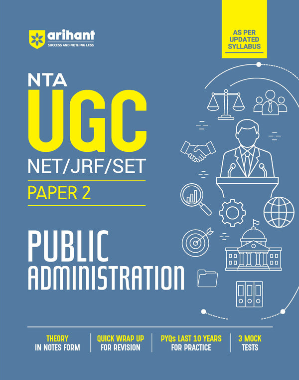 NTA UGC NET/JRF/SET Exam | Paper 2 - Public Administration | Complete Study Guide as per Updated Syllabus | Theory Notes, Quick Revision, PYQs Last 10 Years for Practice & 3 Mock Tests