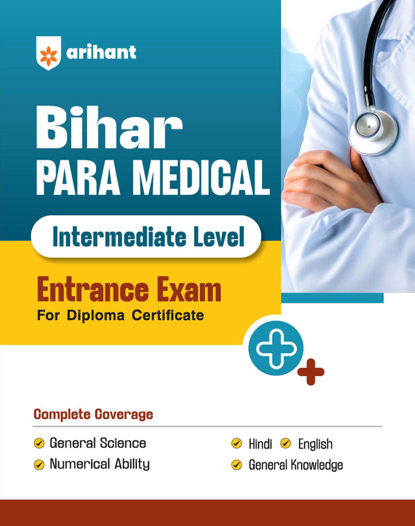 Bihar Paramedical Entrance Exam 2027 | Intermediate Level | Complete Study Guide for Diploma Certificate | Physics, Chemistry, Biology, Mathematics, Hindi, English & General Knowledge | Latest Syllabus & Exam Pattern