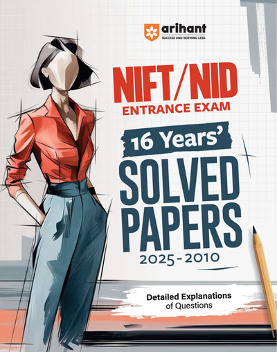 NIFT/NID Entrance Exam 2026 | 16 Years’ Solved Papers (2025–2010) with Detailed Explanations