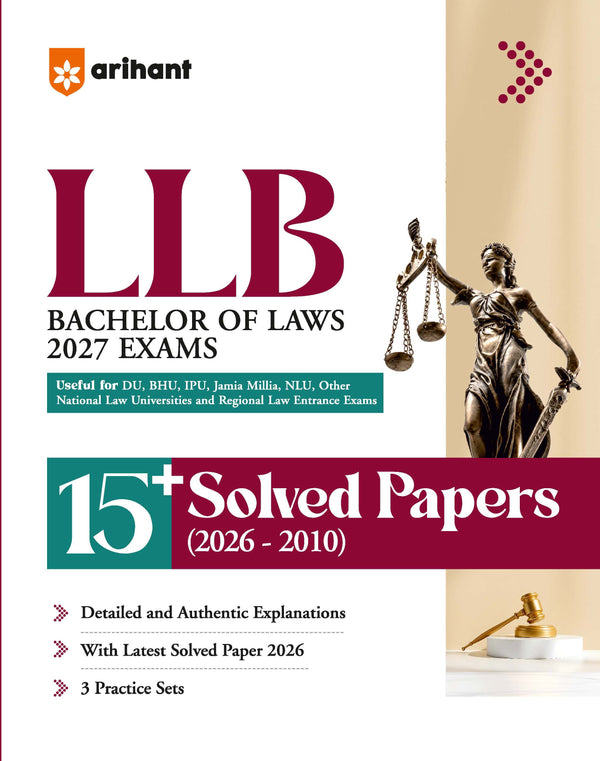 LLB Entrance Exam 2027 | 15+ Solved Papers 2026-2010 | DU, BHU, IPU, Jamia Millia, NLU & Regional Law Entrance Exams | Authentic Questions with Detailed Explanations | 3 Practice Sets
