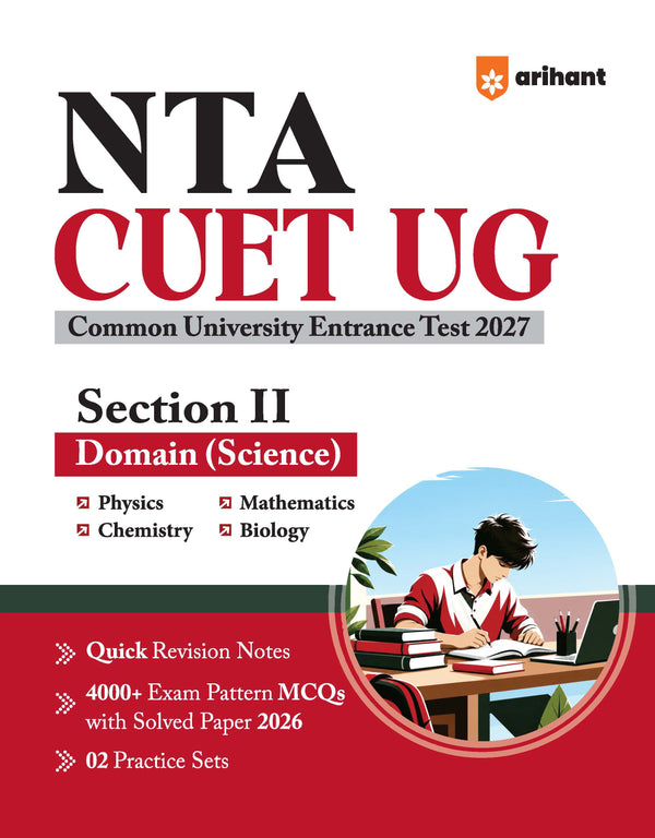 NTA CUET UG 2027 | Section II – Domain (Science) | Physics, Chemistry, Mathematics & Biology | 4000+ MCQs & CBQs | Quick Revision Notes, Solved Paper 2026 & 2 Practice Sets