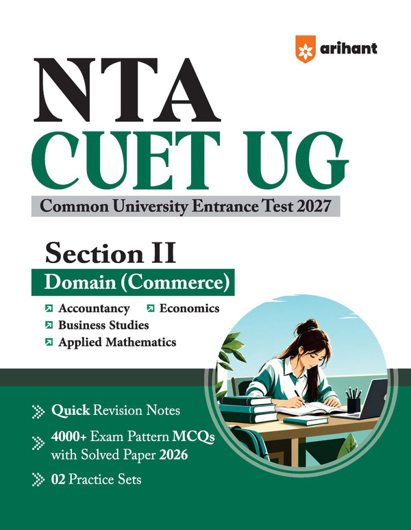NTA CUET UG 2027 | Section II – Domain (Commerce)| Accountancy, Economics, Business Studies & Applied Maths| 4000+ MCQs & CBQs | Quick Revision Notes, Solved Paper 2026 & 2 Practice Sets
