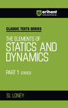 Classic Texts Series - The Elements Of Statics & Dynamics Part-1 Statics