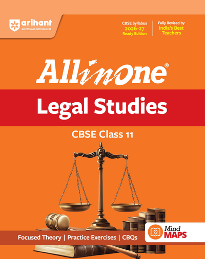 All in One Legal Studies Class 11 for CBSE Exam 2026-27 | NCERT Based Complete Theory, Practice Exercises, CBQs, A-R, Sample Papers & Mind Maps | Revised Edition as per Latest Syllabus