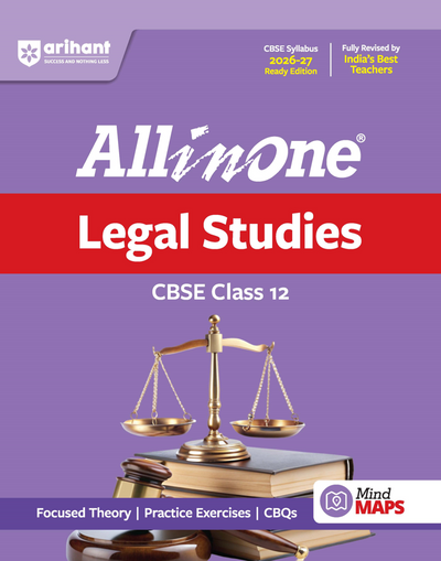 All in One Legal Studies Class 12 for CBSE Exam 2026-27 | NCERT Based Complete Theory, Practice Exercises, CBQs, A-R, Sample Papers & Mind Maps | Revised Edition as per Latest Syllabus