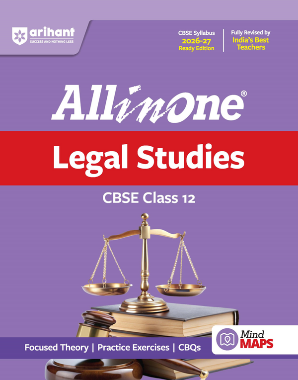 All in One Legal Studies Class 12 for CBSE Exam 2026-27 | NCERT Based Complete Theory, Practice Exercises, CBQs, A-R, Sample Papers & Mind Maps | Revised Edition as per Latest Syllabus