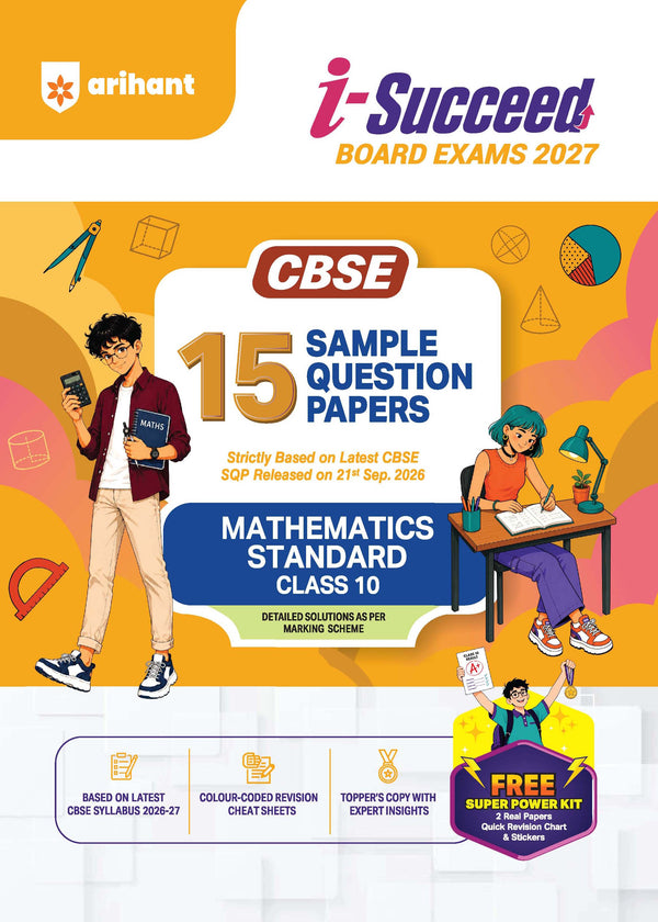 i-Succeed CBSE 15 Sample Question Papers Class 10 Mathematics Standard Exam 2027 | Colour-Coded Revision Cheat Sheets, Toppers Copy with Expert Insights | FREE SUPER POWER KIT | Based on Latest CBSE SQP Released 21 Sept 2026