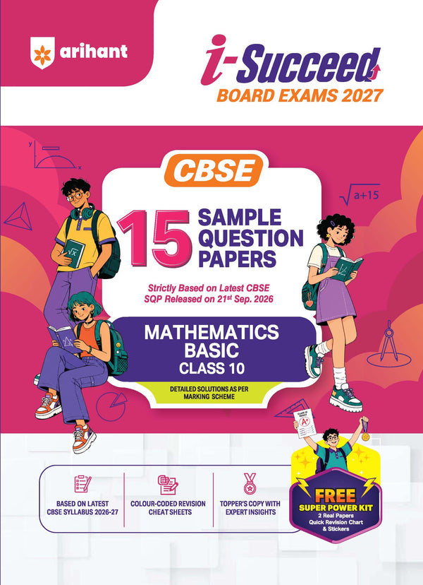 i-Succeed CBSE 15 Sample Question Papers Class 10 Mathematics Exam 2027 | Colour-Coded Revision Cheat Sheets, Toppers Copy with Expert Insights | FREE SUPER POWER KIT | Based on Latest CBSE SQP Released 21 Sept 2026